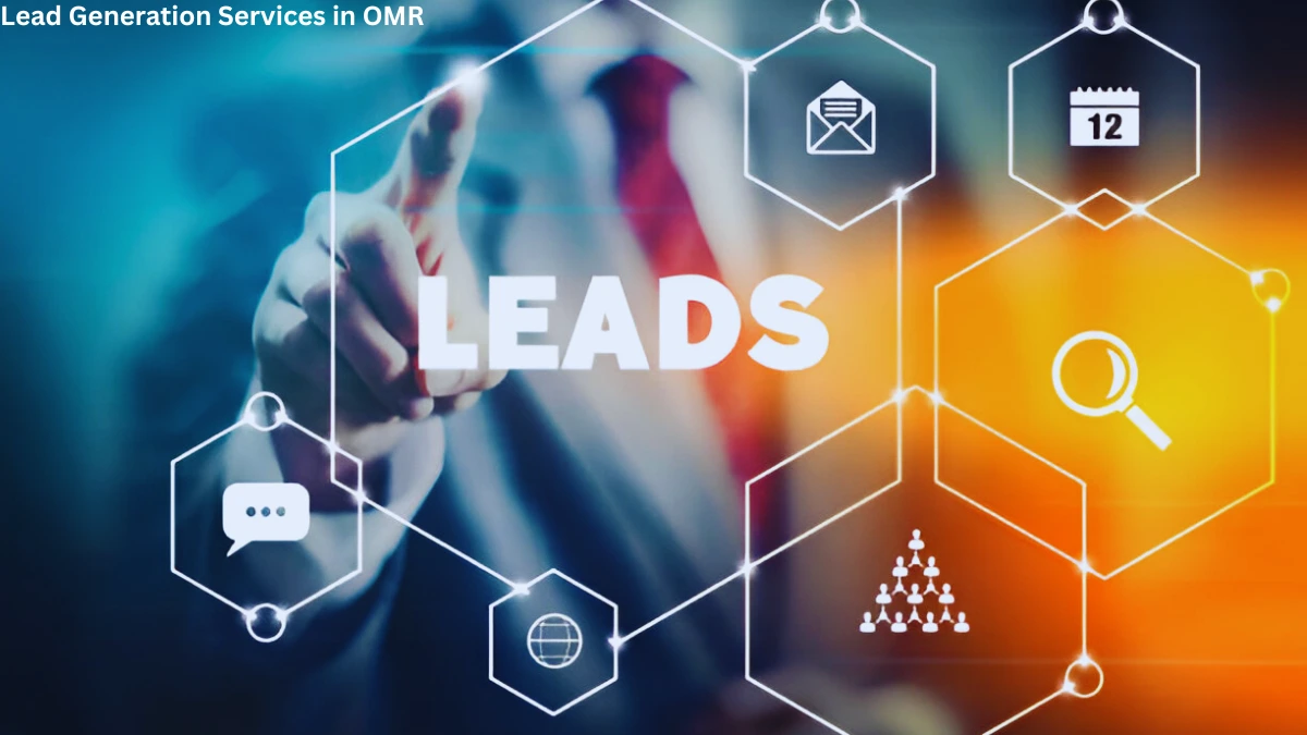 Lead Generation Services in OMR Chennai